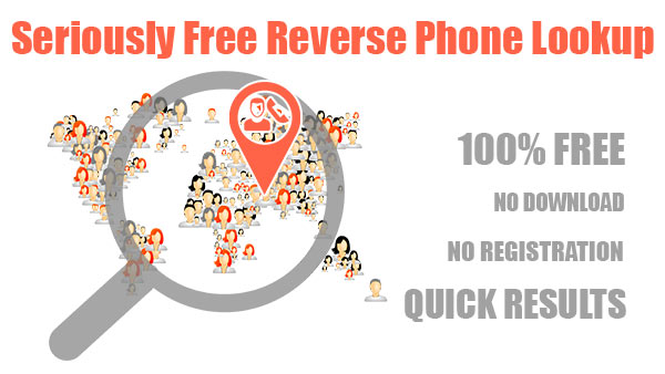 Seriously Free Reverse Phone Lookup through Free Lookup